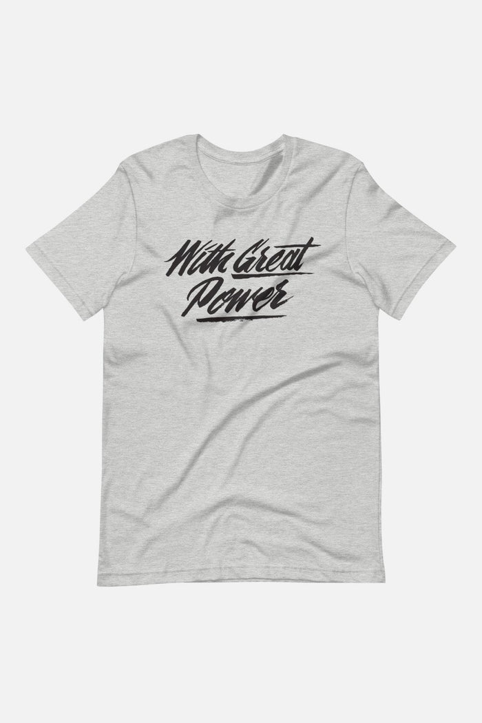 With Great Power Unisex Tee